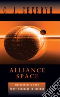 Alliance Space libro in lingua di Cherryh C. J.