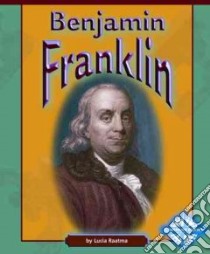 Benjamin Franklin libro in lingua di Raatma Lucia