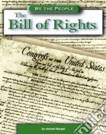 The Bill of Rights libro in lingua di Burgan Michael