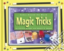 Magic Tricks libro in lingua di Klingel Cynthia Fitterer, Noyed Robert B.