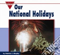 Our National Holidays libro in lingua di Murphy Patricia J.