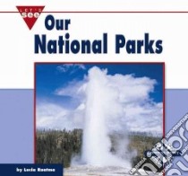 Our National Parks libro in lingua di Raatma Lucia