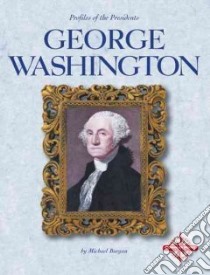 George Washington libro in lingua di Burgan Michael