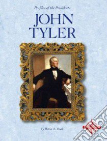 John Tyler libro in lingua di Doak Robin S.