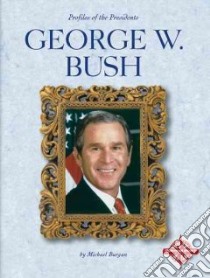 George W. Bush libro in lingua di Burgan Michael