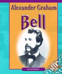 Alexander Graham Bell libro in lingua di Raatma Lucia