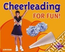 Cheerleading for Fun! libro in lingua di Gruber Beth