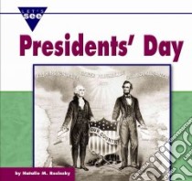 Presidents' Day libro in lingua di Rosinsky Natalie M.