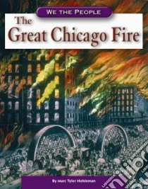 The Great Chicago Fire libro in lingua di Nobleman Marc Tyler