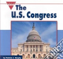 The U.S. Congress libro in lingua di Murphy Patricia J.