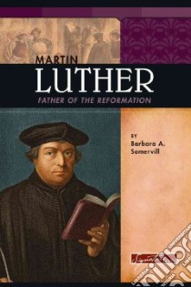 Martin Luther libro in lingua di Somervill Barbara A.