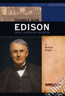 Thomas Alva Edison libro in lingua di Burgan Michael