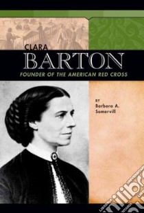 Clara Barton libro in lingua di Somervill Barbara A.