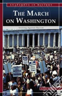 The March on Washington libro in lingua di Doak Robin S.