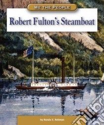 Robert Fulton's Steamboat libro in lingua di Rebman Renée C.