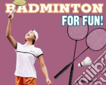Badminton for Fun! libro in lingua di Frederick Shane