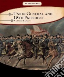 Union General and 18th President libro in lingua di Englar Mary