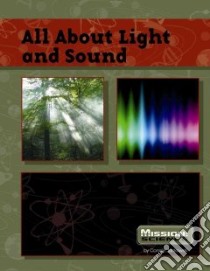 All About Light and Sound libro in lingua di Jankowski Connie