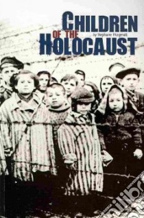 Children of the Holocaust libro in lingua di Fitzgerald Stephanie, Marcuse Harold (CON)