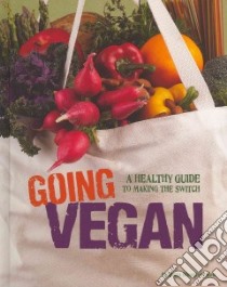 Going Vegan libro in lingua di Rau Dana Meachen