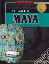The Ancient Maya libro in lingua di Fretland Vanvoorst Jennifer