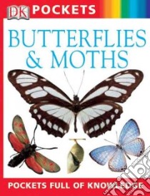 Butterflies & Moths libro in lingua di Taylor Barbara