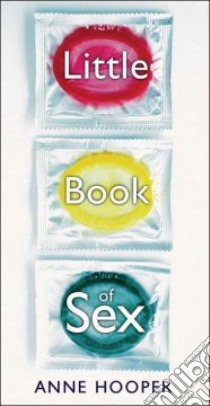 Little Book Of Sex libro in lingua di Hooper Anne