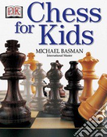Chess for Kids libro in lingua di Basman Michael