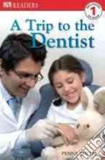 A Trip to the Dentist libro in lingua di Smith Penny