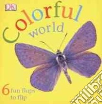 Colorful World libro in lingua di Foster Rachael (CRT)