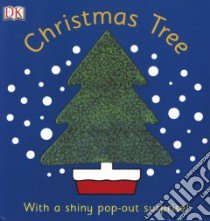 Christmas Tree libro in lingua di Sirett Dawn, Peterson Ingela (ILT)