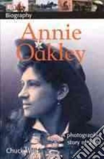 Annie Oakley libro in lingua di Wills Charles M.