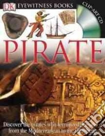 Dk Eyewitness Pirate libro in lingua di Platt Richard