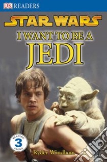 I Want to Be a Jedi libro in lingua di Beecroft Simon