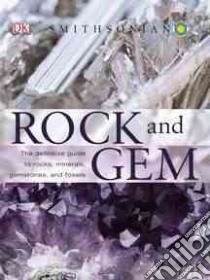 Rock and Gem libro in lingua di Bonewitz Ronald Louis, Carruthers Margaret (CON), Efthim Richard (CON)