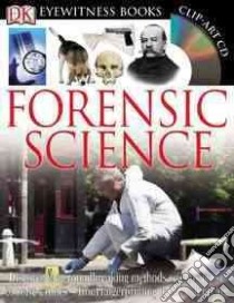 Dk Eyewitness Forensic Science libro in lingua di Cooper Chris