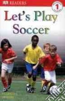 Let's Play Soccer libro in lingua di Murphy Patricia J.