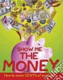 Show Me The Money libro in lingua di Hall Alvin
