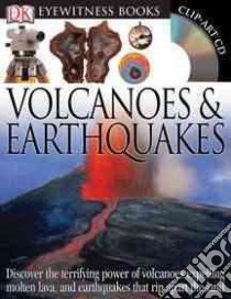 Eyewitness Volcanoes & Earthquakes libro in lingua di Van Rose Susanna