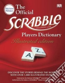 Merriam-Webster The Official Scrabble Players Dictionary libro in lingua di Dorling Kindersley Inc. (COR)