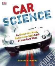 Car Science libro in lingua di Hammond Richard