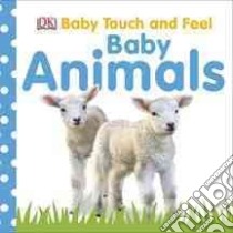 Baby Animals libro in lingua di Sirett Dawn