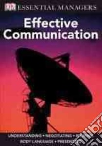 Effective Communication libro in lingua di O'Rourke James S. IV (EDT)