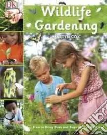 Wildlife Gardening libro in lingua di Cox Martyn