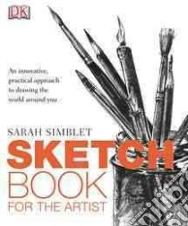 Sketch Book for the Artist libro in lingua di Simblet Sarah