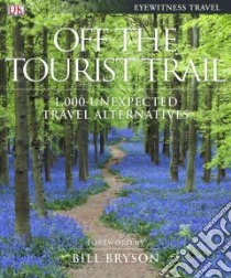 Off the Tourist Trail libro in lingua di Bryson Bill (FRW)