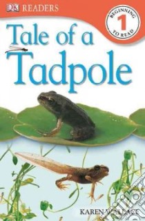 Tale of a Tadpole libro in lingua di Wallace Karen