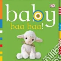 Baby Baa Baa libro in lingua di Sirett Dawn, Quasha Jennifer (EDT)