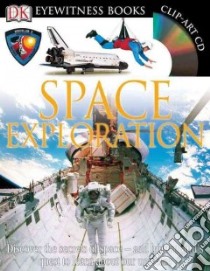Dk Eyewitness Space Exploration libro in lingua di Stott Carole, Gorton Steve (PHT)