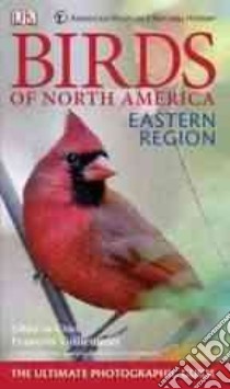 American Museum of Natural History Birds of North America: Eastern Region libro in lingua di Vuilleumier Francois (EDT)